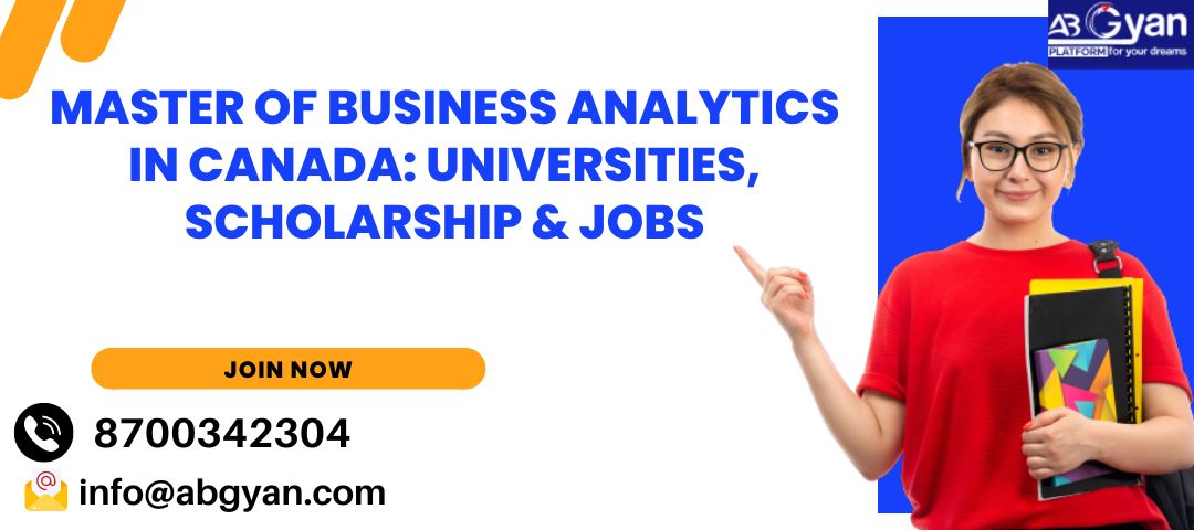 Master of Business Analytics in Canada: Universities, Scholarship & Jobs