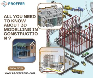 All You Need to Know About 3D modelling in Construction ?