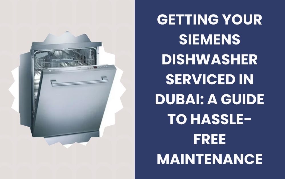 siemens dishwasher service dubai