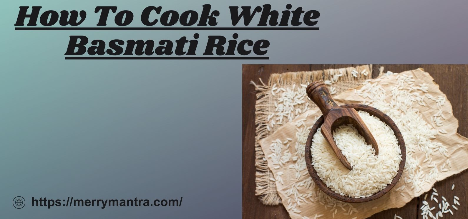 2 Best Ways To Cook White Basmati Rice