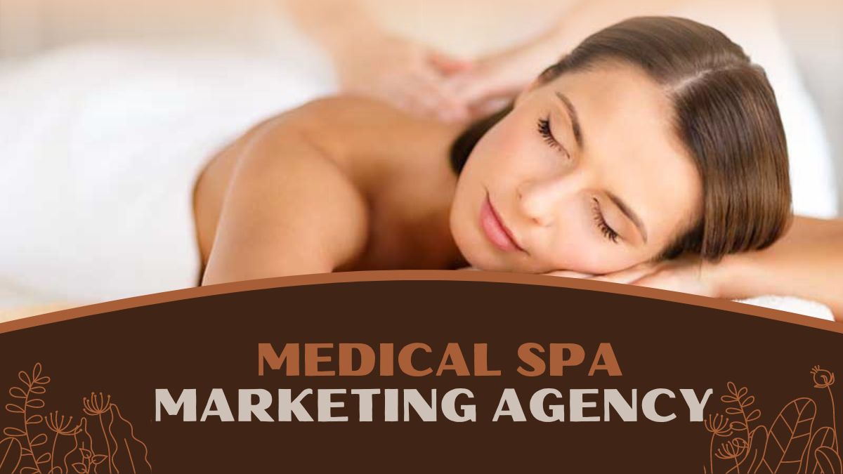 Medical spa marketing agency