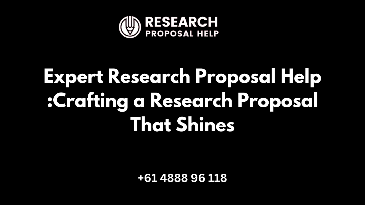 Research proposal help
