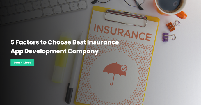 Factor for Best Insurance App Development Company