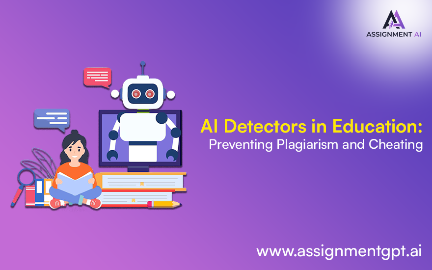 AI Detectors in Education Preventing Plagiarism and Cheating