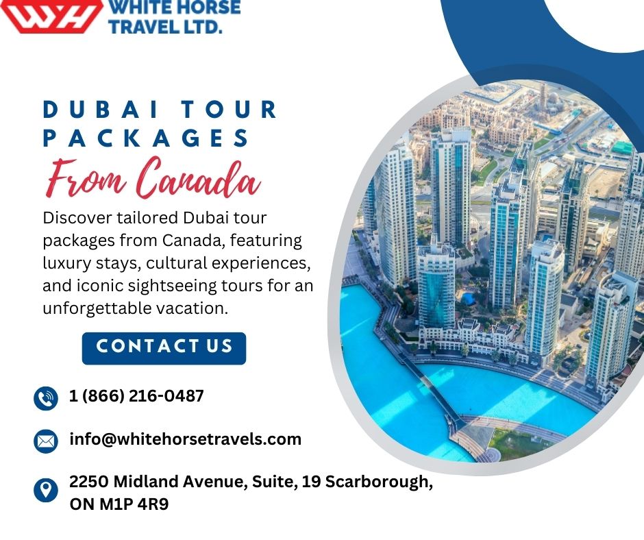 Dubai Tour Packages From Canada