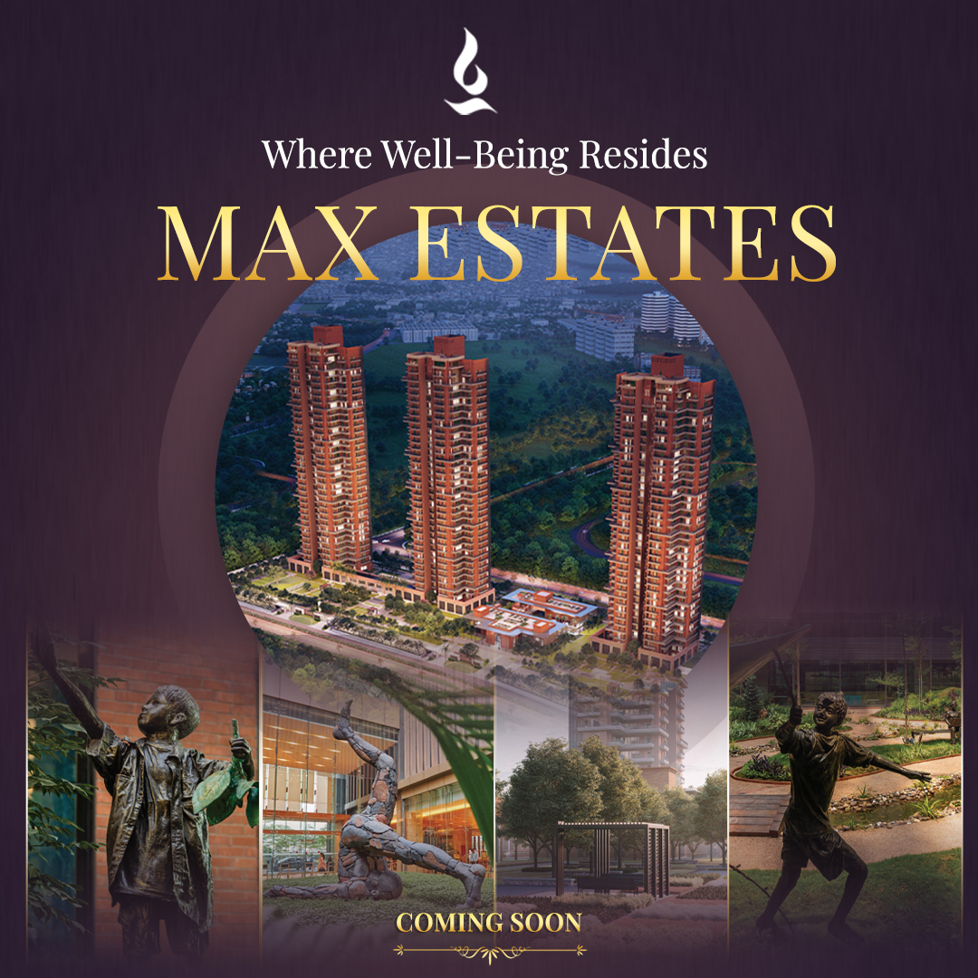 Max Estate 360 Gurgaon