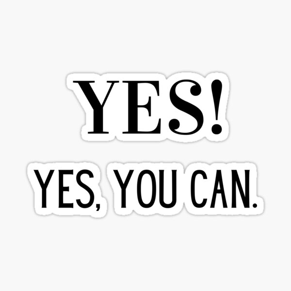 Yes You Can: The Power of Positive Affirmation Stickers