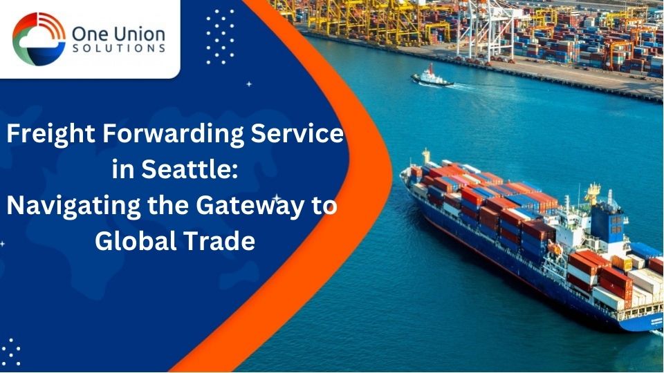 Freight Forwarding Service Seattle