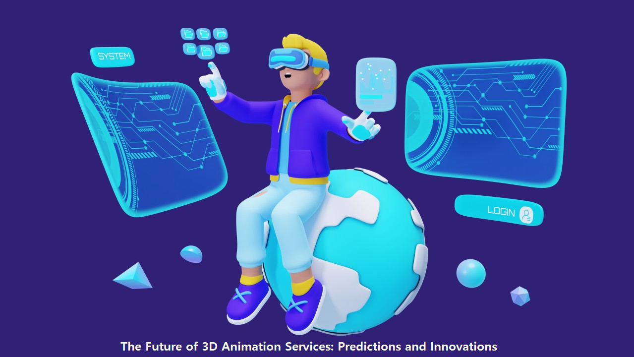 The Future of 3D Animation Services Predictions and Innovations