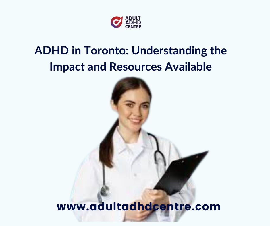 ADHD in Toronto