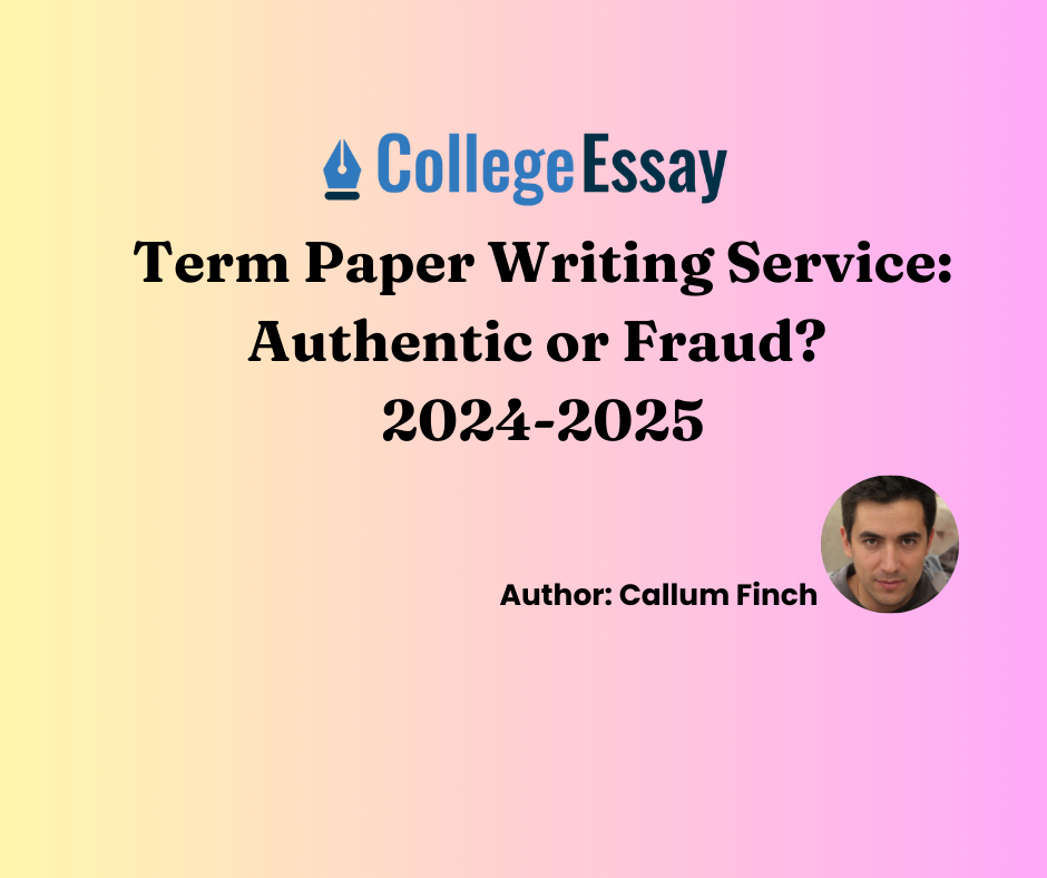 Term Paper Writing Service: Authentic or Fraud? 2024-2025