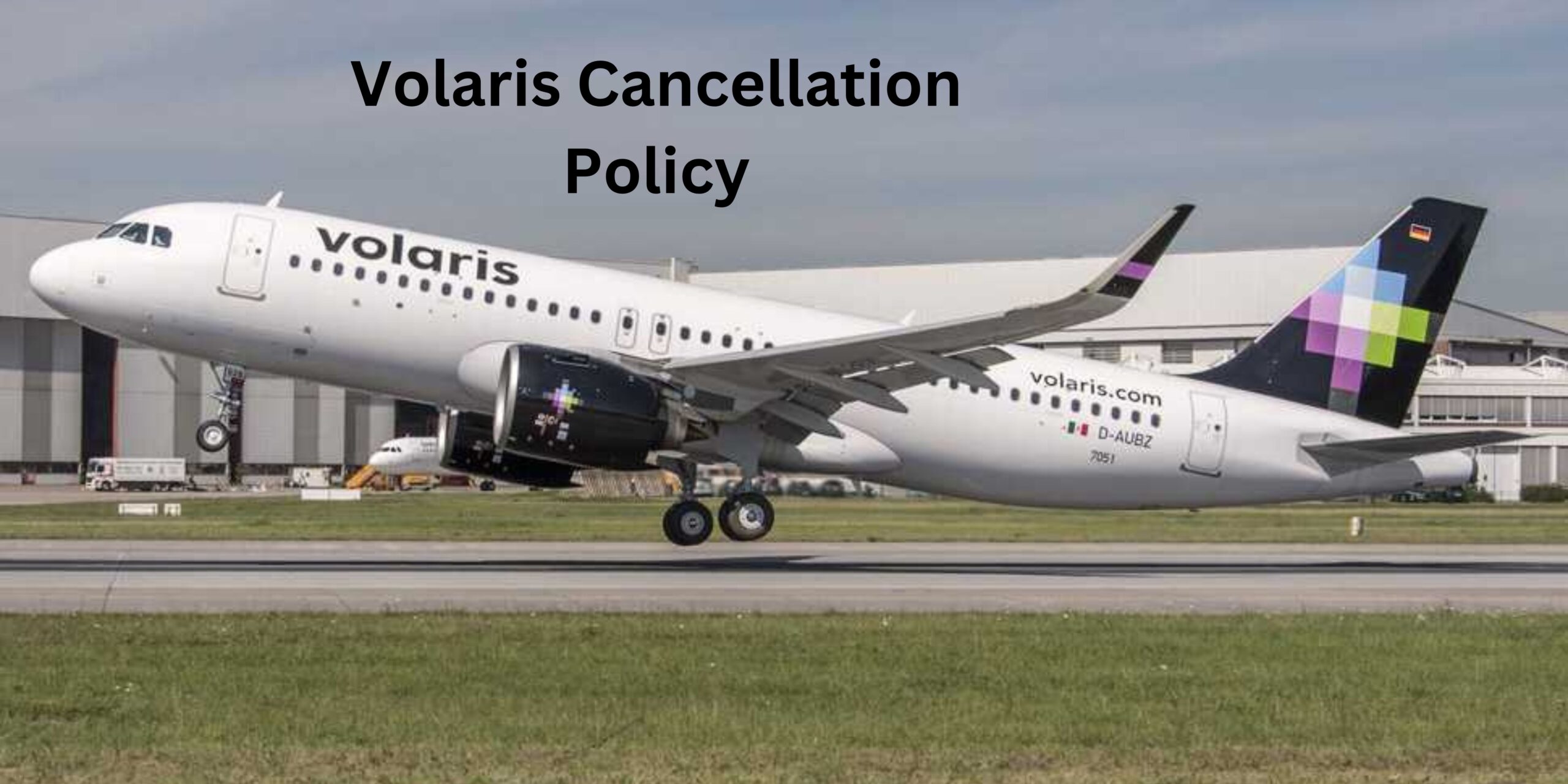 volaris cancellation policy