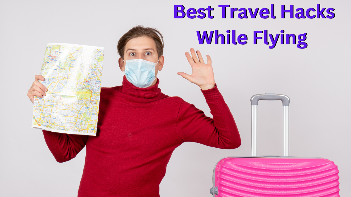 Best travel Hacks