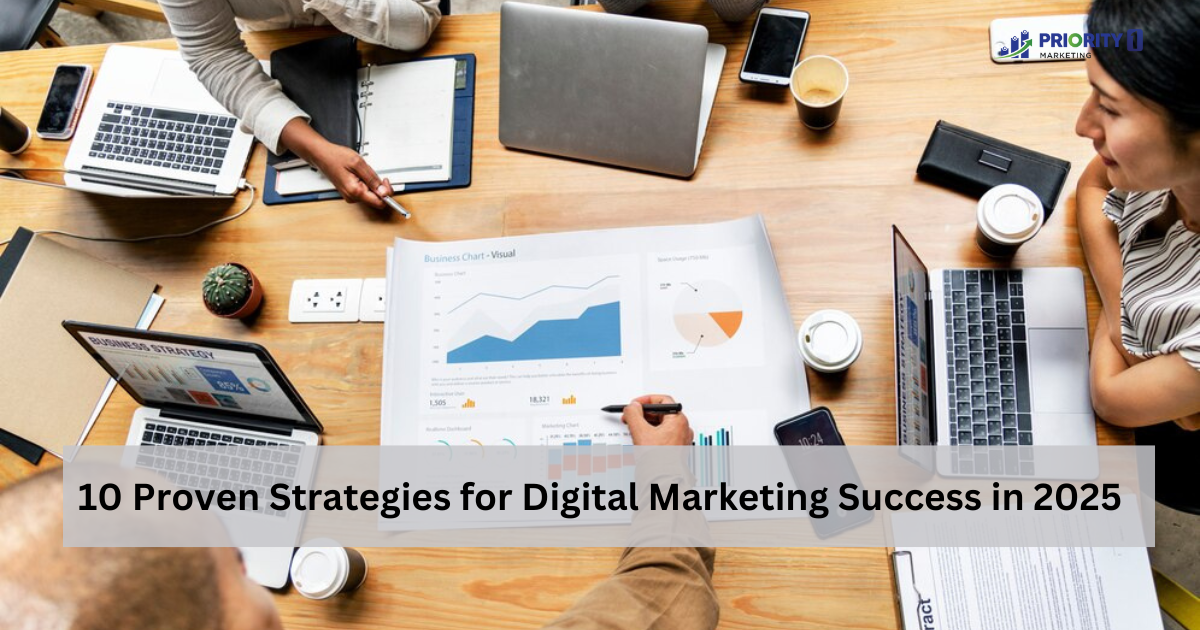 10 Proven Strategies for Digital Marketing Success in 2025